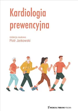 Kardiologia prewencyjna - Piotr Jankowski
