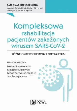 Kompleksowa rehabilitacja pacjentów zakażonych wirusem SARS-CoV-2