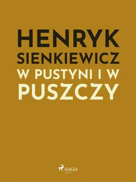 W pustyni i w puszczy - Henryk Sienkiewicz