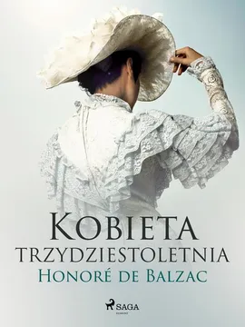 Kobieta trzydztestoletnia - Honoré de Balzac