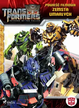 Transformers 2 – Powieść filmowa – Zemsta upadłych - Dan Jolley