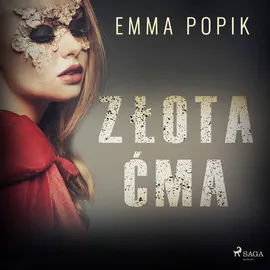 Złota ćma - Emma Popik