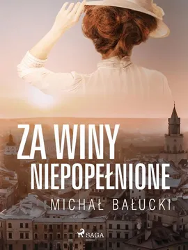 Za winy niepopełnione - Michał Bałucki