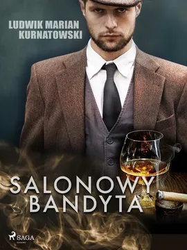 Salonowy bandyta - Ludwik Marian Kurnatowski, Ludwik Marian Kurnatowski