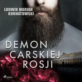 Demon carskiej Rosji - Ludwik Marian Kurnatowski, Ludwik Marian Kurnatowski