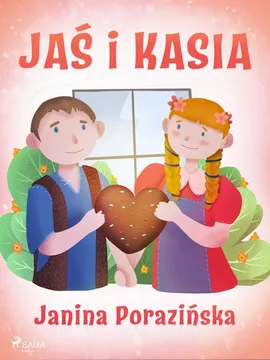 Jaś i Kasia - Janina Porazinska