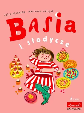 Basia i słodycze - Zofia Stanecka