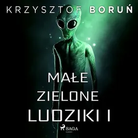 Małe zielone ludziki 1 - Krzysztof Boruń