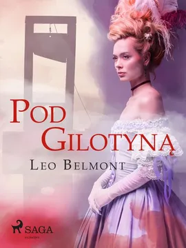 Pod gilotyną - Leo Belmont