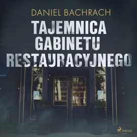 Tajemnica gabinetu restauracyjnego - Daniel Bachrach