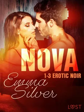 Nova 1-3 - Erotic noir - Emma Silver
