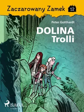 Zaczarowany Zamek 12 - Dolina Trolli - Peter Gotthardt, Peter Gotthardt