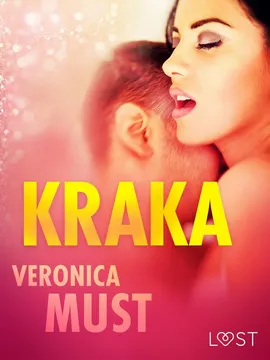 Kraka - opowiadanie erotyczne - Veronica Must