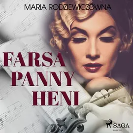 Farsa Panny Heni - Maria Rodziewiczówna
