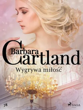 Wygrywa miłość - Ponadczasowe historie miłosne Barbary Cartland - Barbara Cartland