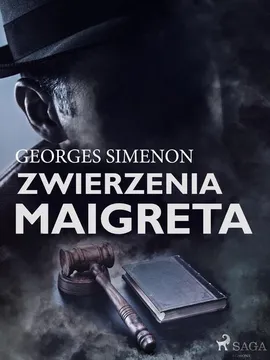 Zwierzenia Maigreta - Georges Simenon