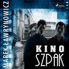 Kino „Szpak" - Marek Ławrynowicz