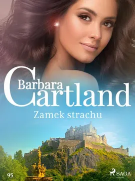 Zamek strachu - Ponadczasowe historie miłosne Barbary Cartland - Barbara Cartland