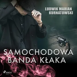 Samochodowa banda Kłaka - Ludwik Marian Kurnatowski, Ludwik Marian Kurnatowski