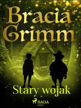 Stary wojak - Bracia Grimm, Jakub Grimm, Wilhelm Grimm