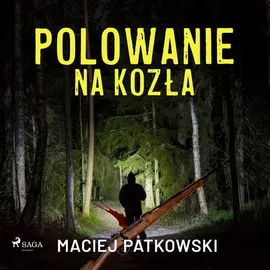 Polowanie na kozła - Maciej Patkowski