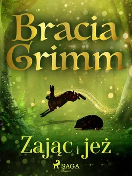 Zając i jeż - Bracia Grimm, Jakub Grimm, Wilhelm Grimm