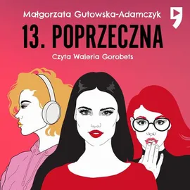 13. Poprzeczna - Małgorzata Gutowska-Adamczyk