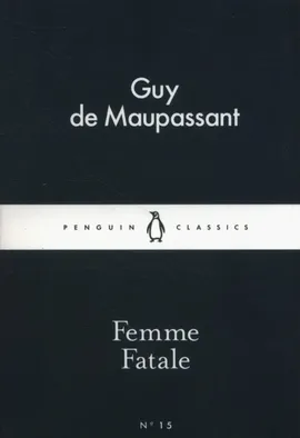 Femme Fatale - Guy Maupassant
