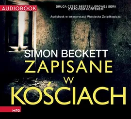 Zapisane w kościach - Simon Beckett