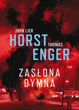 Zasłona dymna - Jorn Lier Horst, Thomas Enger