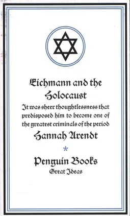 Eichmann and the Holocaust - Hannah Arendt