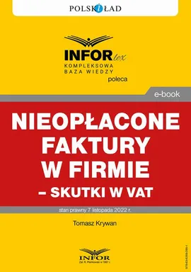 Nieopłacone faktury w firmie – skutki w VAT - Tomasz Krywan