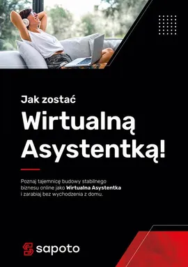 Jak zostać Wirtualną Asystentką - Dawid Rzepczyński, Justyna Gębka-Sikora