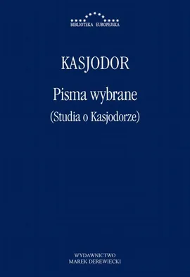 Pisma wybrane - Kasjodor