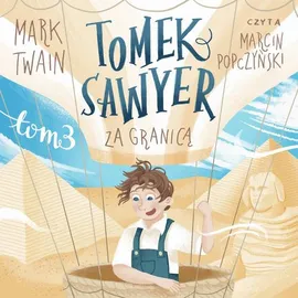 Tomek Sawyer za granicą - Mark Twain