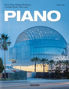 Piano Complete Works 1966-Today - Philip Jodidio, Renzo Piano