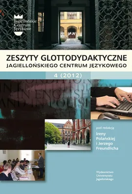 Zeszyty Glottodydaktyczne Jagiellońskiego Centrum Językowego 4 (2012)