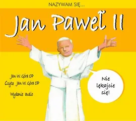 Nazywam się... Jan Paweł II - Jan Góra