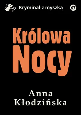 Królowa Nocy - Anna Kłodzińska