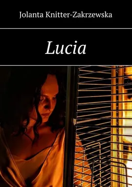 Lucia - Jolanta Knitter-Zakrzewska
