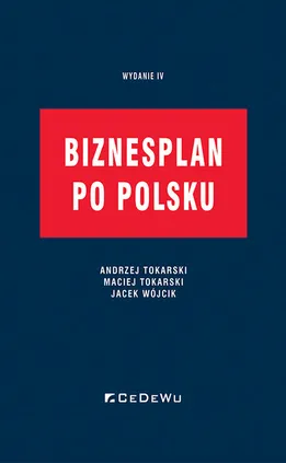 Biznesplan po polsku - Maciej, Tokarski, Andrzej Tokarski, Jacek Wójcik