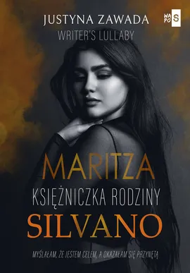 Maritza Księżniczka rodziny Silvano - Lullaby Writer's, Justyna Zawada