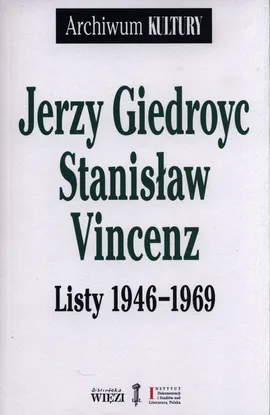 Listy 1946-1969 - Jerzy Giedroyc, Stanisław Vincenz