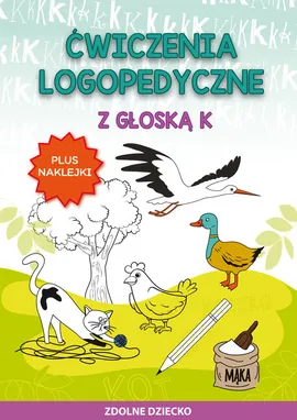 Ćwiczenia logopedyczne z głoską K - Małgorzata Zarębska