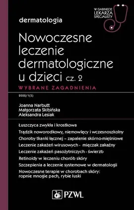 Nowoczesne leczenie dermatologiczne u dzieci cz. II. Wybrane zagadnienia - Outlet