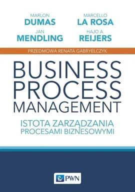 Business process management - Outlet - Marlon Dumas, La Rosa Marcello, Jan Mendling, Reijers Hajo A.