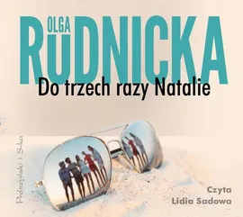 Do trzech razy Natalie - Olga Rudnicka