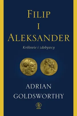 Filip i Aleksander - Adrian Goldsworthy