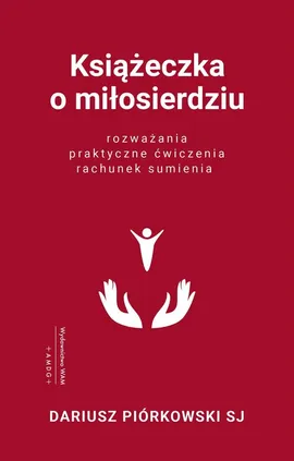 Książeczka o miłosierdziu - Dariusz Piórkowski