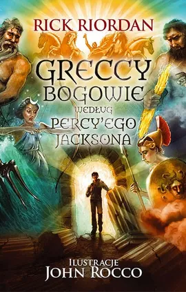 Greccy bogowie według Percy'ego Jacksona - Rick Riordan
